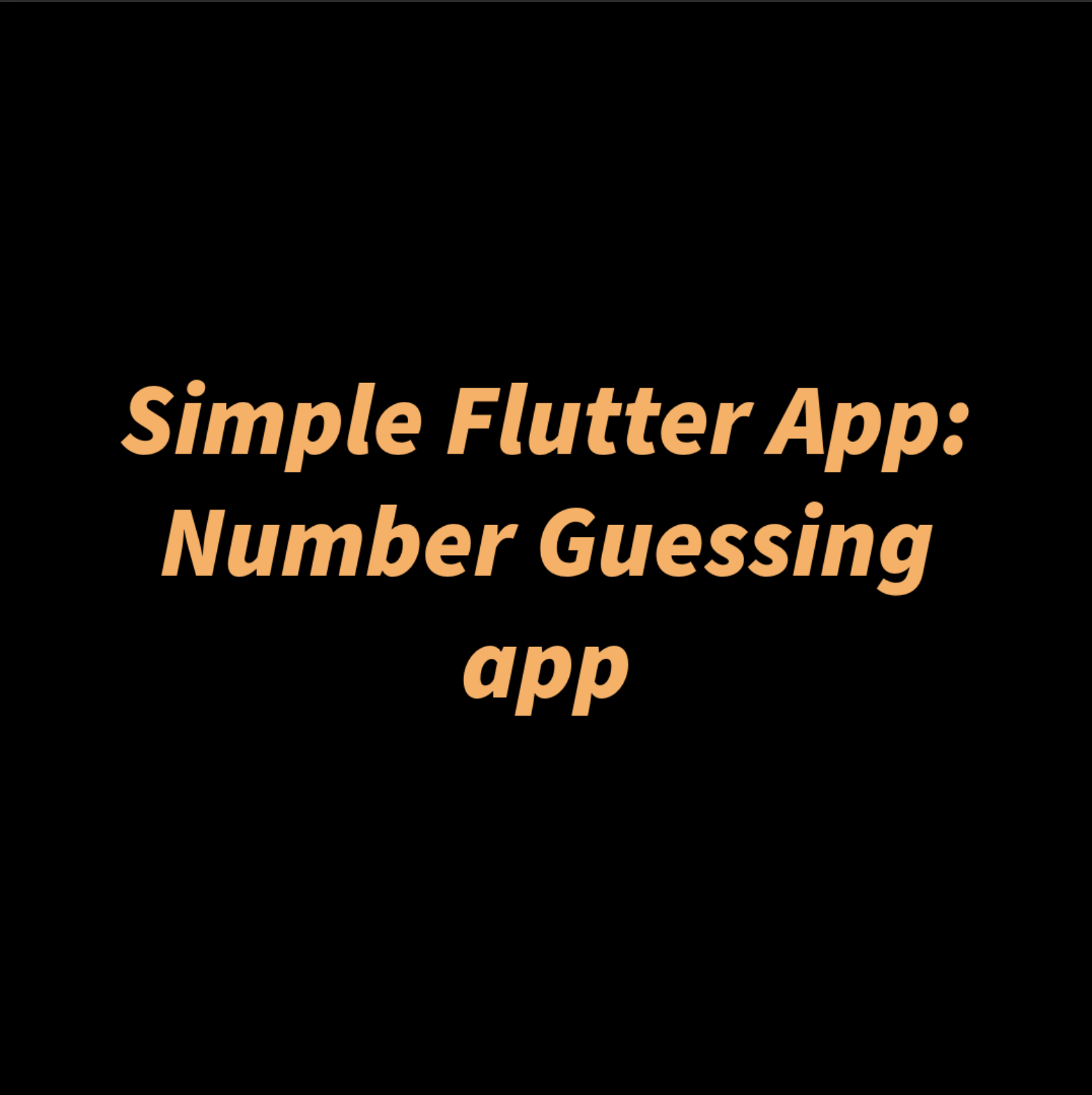 Simple App: Number Guessing Game